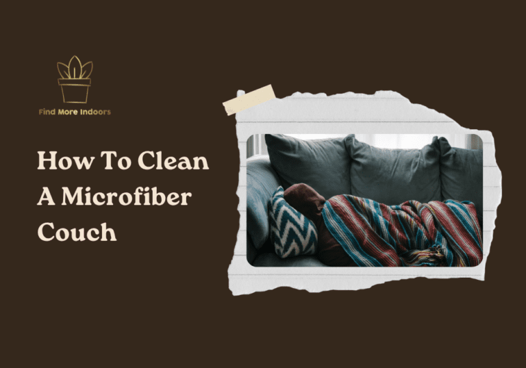 How To Clean A Microfiber Couch: A Complete Guide
