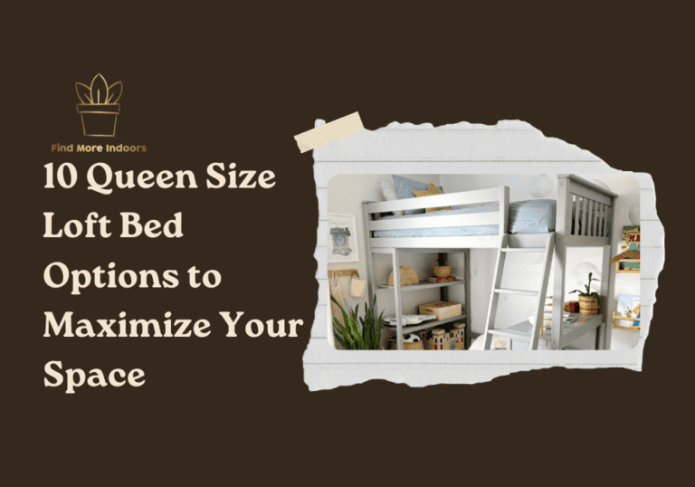 10 Queen Size Loft Bed Options to Maximize Your Space